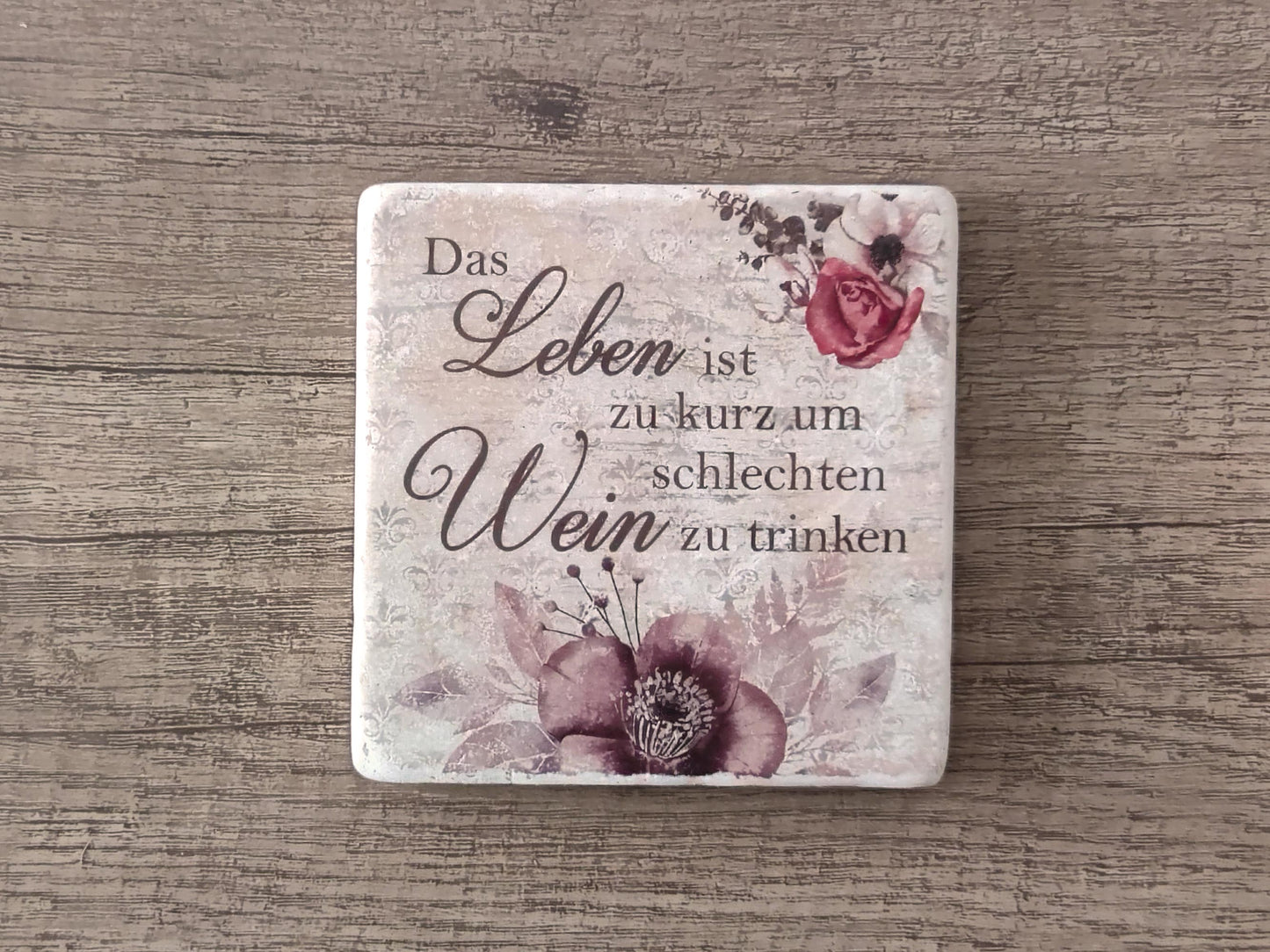 Untersetzer aus Marmor | Das Leben ist zu kurz um schlechten Wein... | Vintage | Shabby |